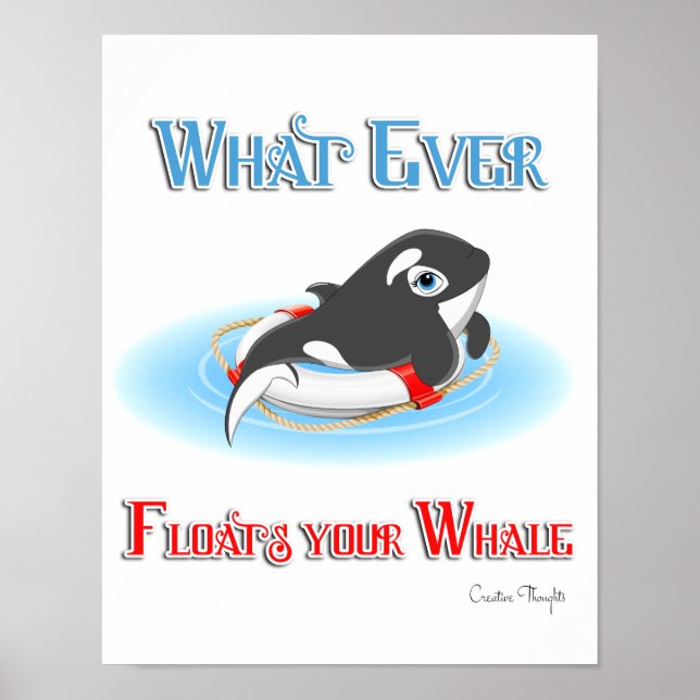 Whatever Floats Your Whale Poster (Front)
