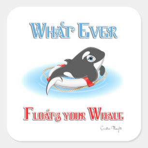 Whatever Floats Your Whale Square Sticker