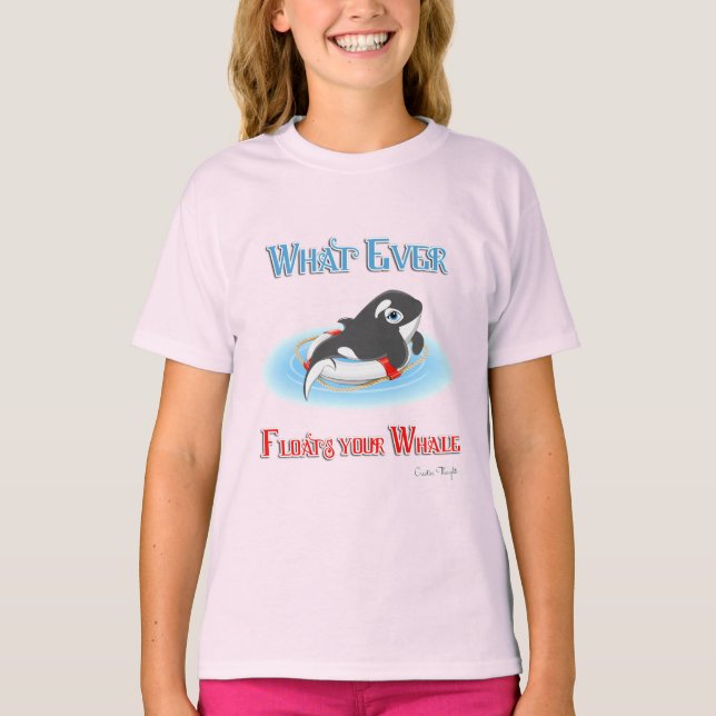 Whatever Floats Your Whale T-Shirt (Front)