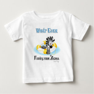 Whatever Floats Your Zebra 3 Baby T-Shirt