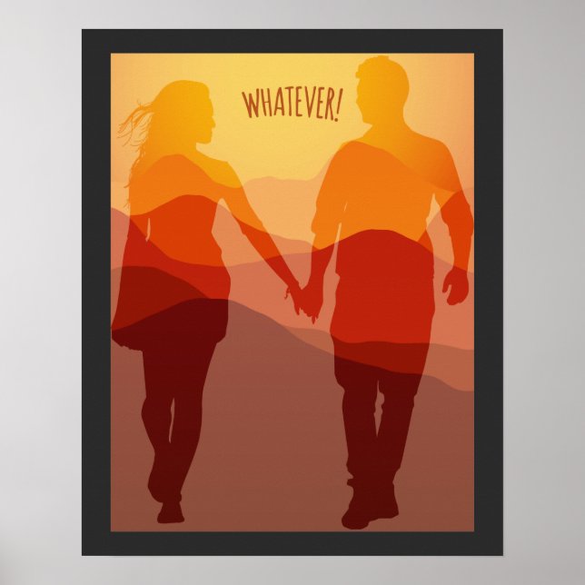 Whatever forever romantic couple holding hands poster (Front)