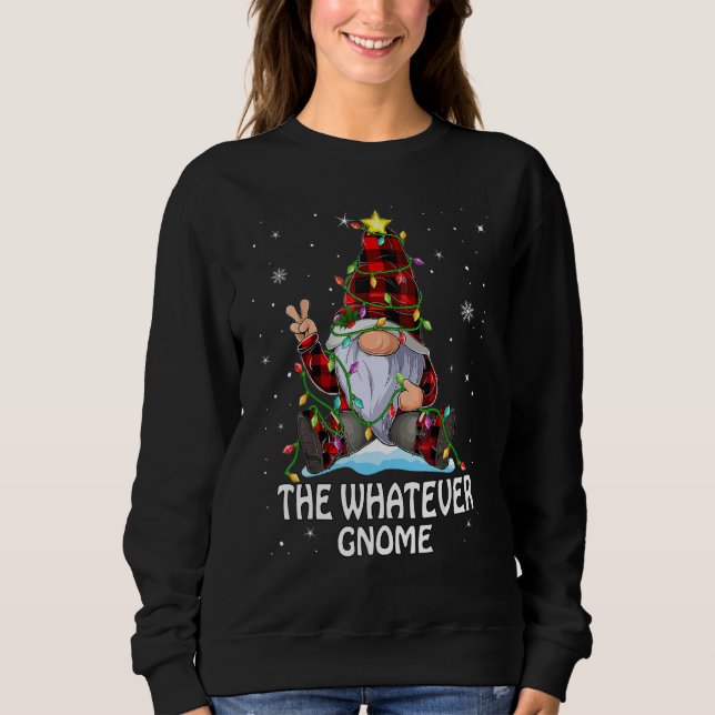 Whatever Gnome Buffalo Plaid Matching Christmas Tr Sweatshirt (Front)