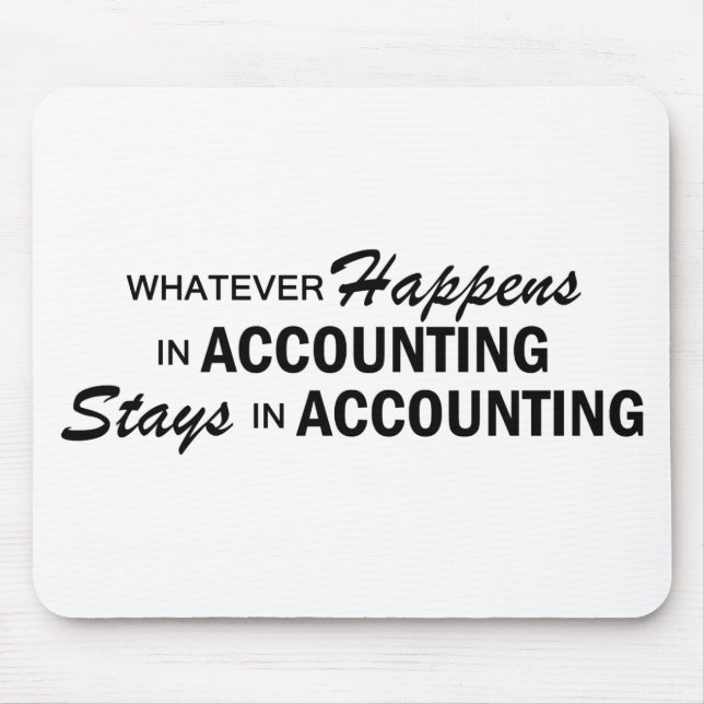 Whatever Happens - Accounting Mouse Pad (Front)