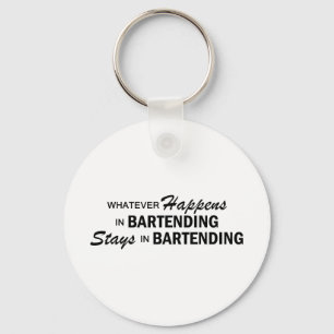 Whatever Happens - Bartending Key Ring
