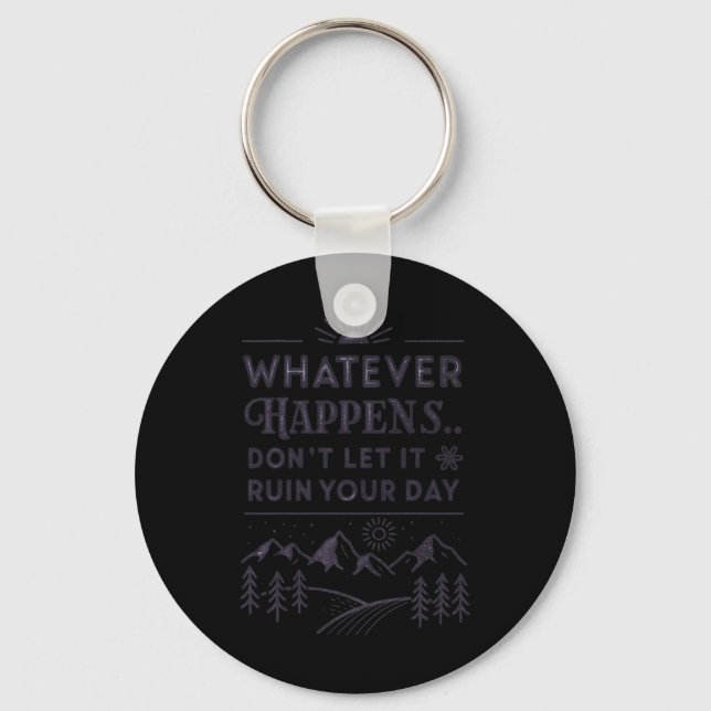 Whatever Happens  Key Ring (Front)