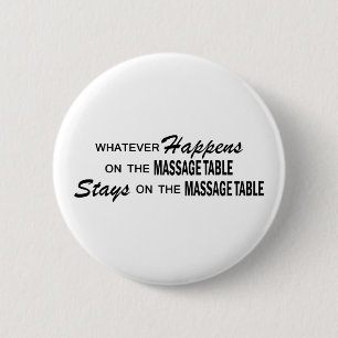 Whatever Happens - Massage Table 6 Cm Round Badge