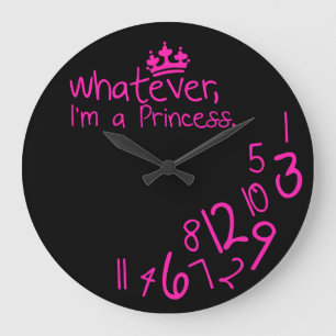 Whatever, I'm a Princess Large Clock