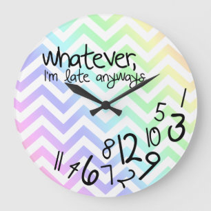 whatever, I'm late anyway - rainbow chevron Large Clock