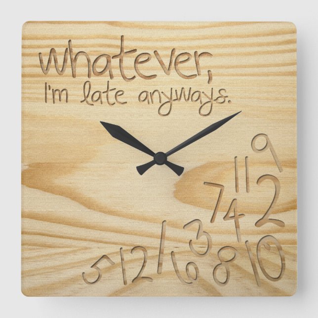 whatever, I'm late anyways. Engrave Wood "look" Square Wall Clock (Front)
