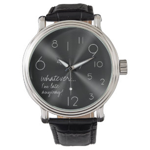 whatever, I'm late anyways - modern black & white Watch