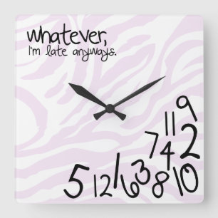 whatever, i'm late anyways with zebra stripes square wall clock