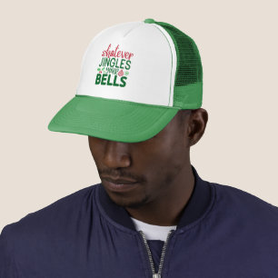 Whatever Jingles Your Bells Christmas Designs Trucker Hat