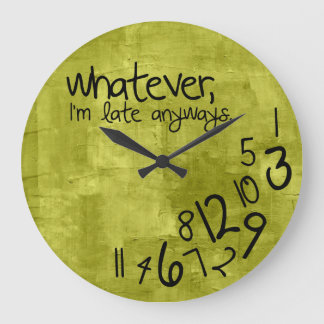 whatever large clock
