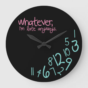 whatever large clock