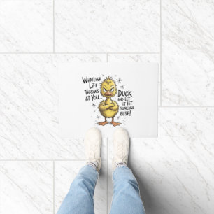 Whatever Life Throws At You Duck Funny Quote  Doormat
