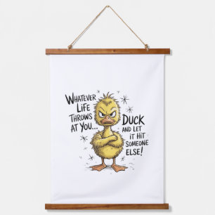 Whatever Life Throws At You Duck Funny Quote Hanging Tapestry