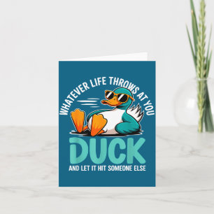Whatever Life Throws At You Duck Funny Quote Humor Thank You Card