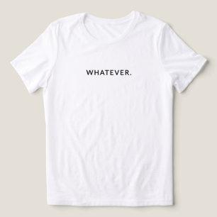 Whatever  – Minimalist Quote Women's Tri-Blend Shirt