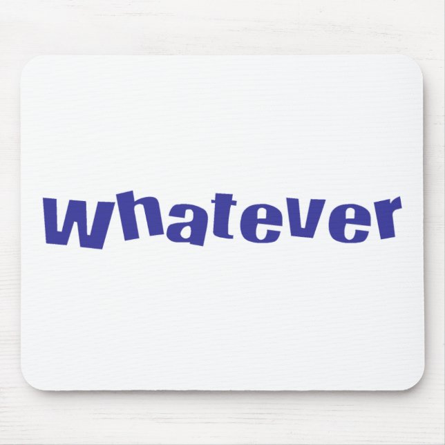 Whatever Mousepad (Front)