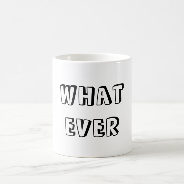 Whatever Mug (Center)