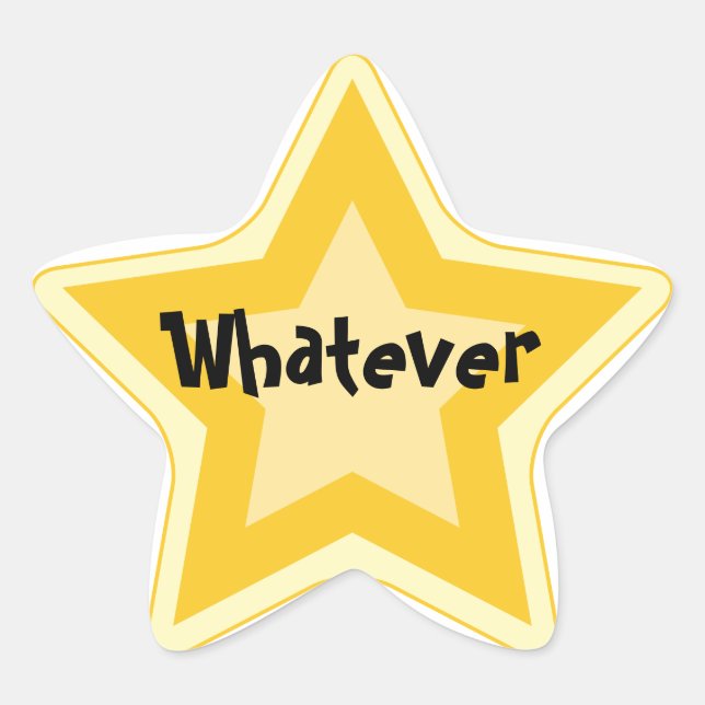 Whatever - Sarcastic Gold Star Awards Sticker (Front)