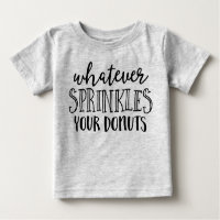 Whatever Sprinkles Your Doughnuts Kids T-shirt