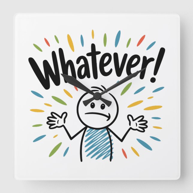 Whatever! Square Wall Clock (Front)