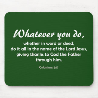 Whatever You Do (customised) Mouse Pad