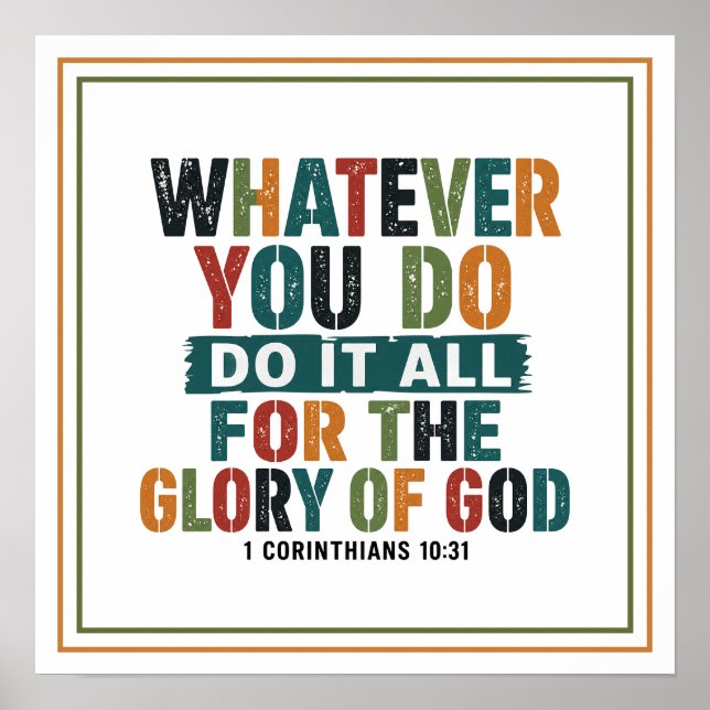 Whatever You Do Do It All for the Glory of God Poster (Front)