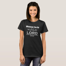 Whatever You Do... Do It For The Lord