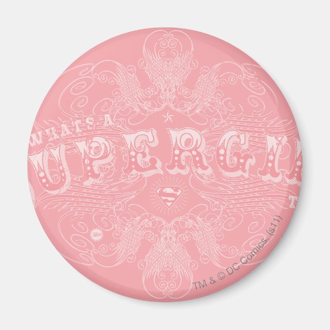 What's a Supergirl to Do Pink Magnet (Front)