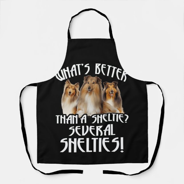 What's Better Than A Sheltie Several Shelties! Apron (Front)