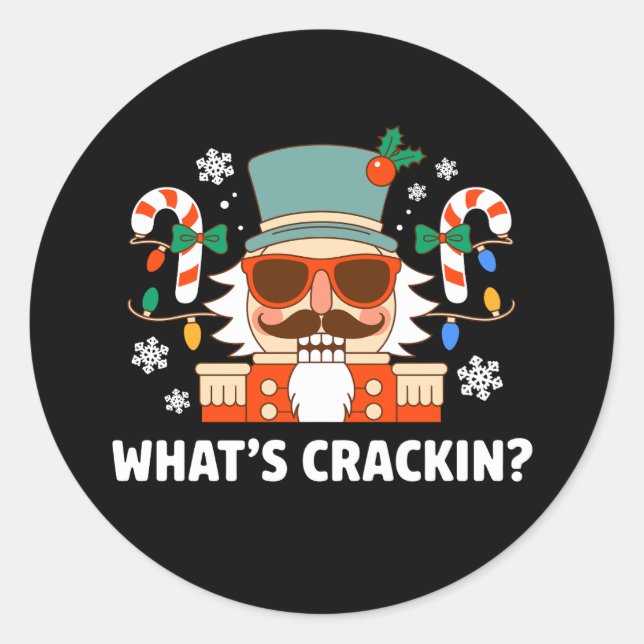 What's Crackin Christmas Nutcracker Funny Xmas Classic Round Sticker (Front)