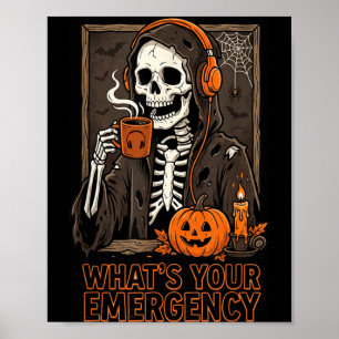 Whats Emergency Halloween Skeleton 911 Dispatcher Poster