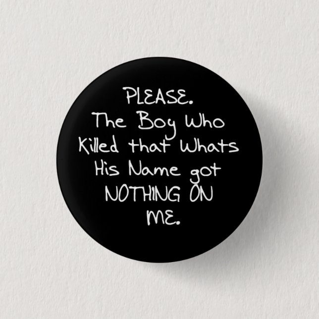 What's His Name Button (Front)