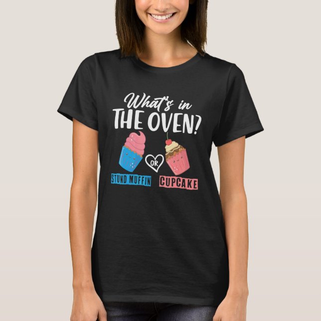 What's in the oven Stand muffin or cupcake 1 T-Shirt (Front)