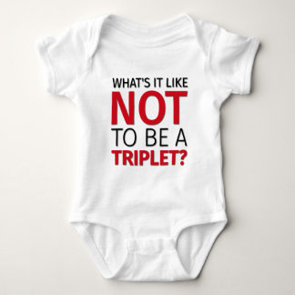 What's it like NOT to be a TRIPLET? Baby Bodysuit