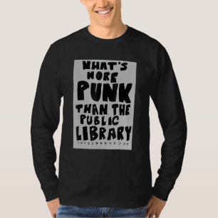 What's More Punk Than The Public Library Funny Boo T-Shirt
