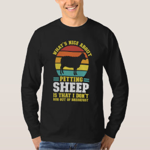 what's nice about petting sheep farming animal T-Shirt