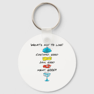 What's Not To Like Custard Jam Meat Good 1 Key Ring