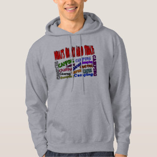 What's on my mind today......CAMPING Hoodie