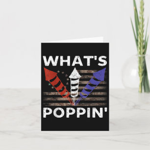 Whats Poppin 4th Of July Memorial Day Firework Pat Card