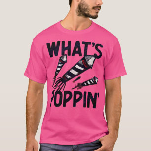 What's Poppin' T-Shirt