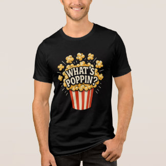 What's Poppin Tri-Blend Shirt