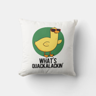 What's Quackalackin Funny Duck Pun  Cushion
