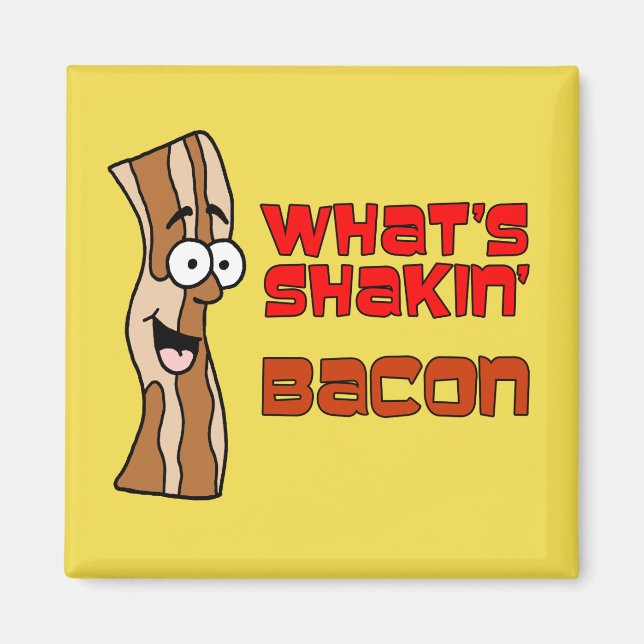 What's Shakin' Bacon Cartoon Magnet (Front)