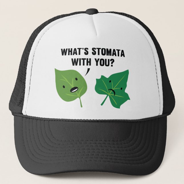 What's Stomata With You? Trucker Hat (Front)