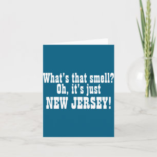 Whats That Smell Oh Its Just New Jersey _1  Card
