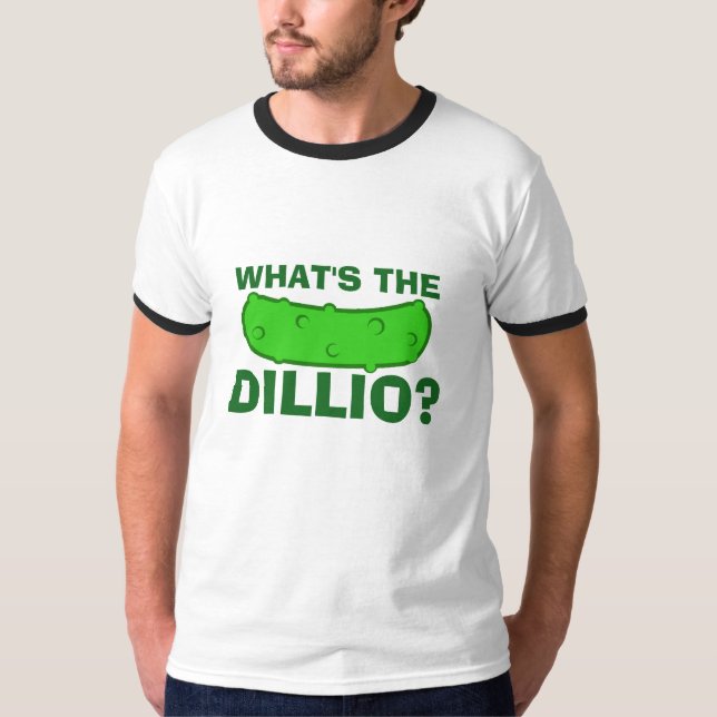 What's the Dillio T-Shirt (Front)