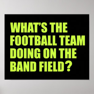 What's the Football Team Doing? School Band Humour Poster